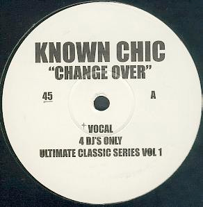 Known Chic - Change Over | Not On Label (UC 004) - main