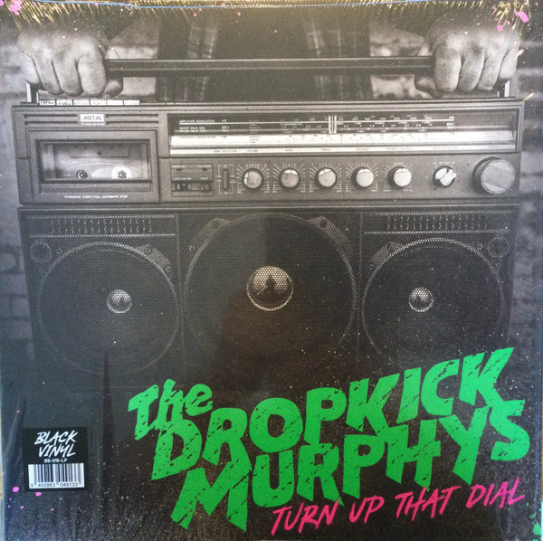 Dropkick Murphys - Turn Up That Dial | Born & Bred Records (BB-015)