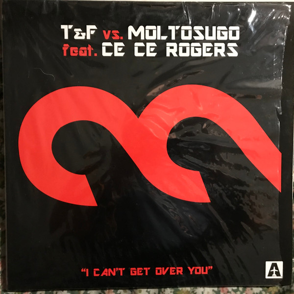 T&F vs. Moltosugo & Ce Ce Rogers - I Can't Get Over You | Airplane! Records (ARP 21138) T&F vs. Moltosugo & Ce Ce Rogers - I Can't Get Over You | Airplane! Records (ARP 21138)