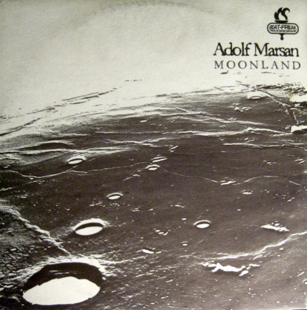 Adolf Marsan - Moonland | BeatFreak Recordings (BF0025)