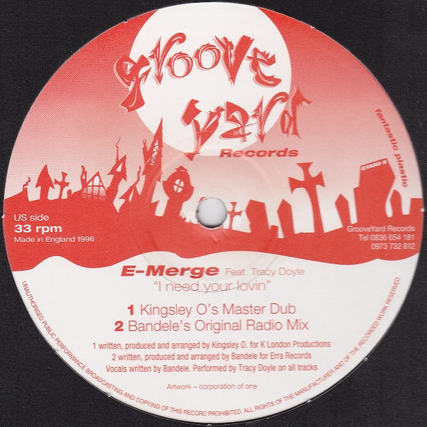 E-Merge Feat. Tracy Doyle - I Need Your Lovin | Groove Yard Records (GYARD 6)