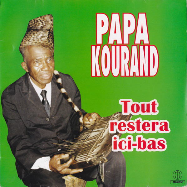 Papa Kourand - Tout Restera Ici-Bas | Secousse (SEC001) Papa Kourand - Tout Restera Ici-Bas | Secousse (SEC001)