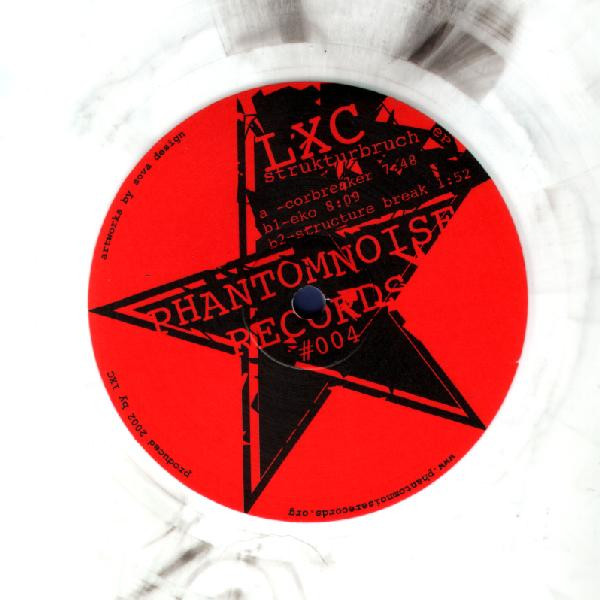 LXC - Strukturbruch EP | Phantomnoise Records (PNR #004) - 4