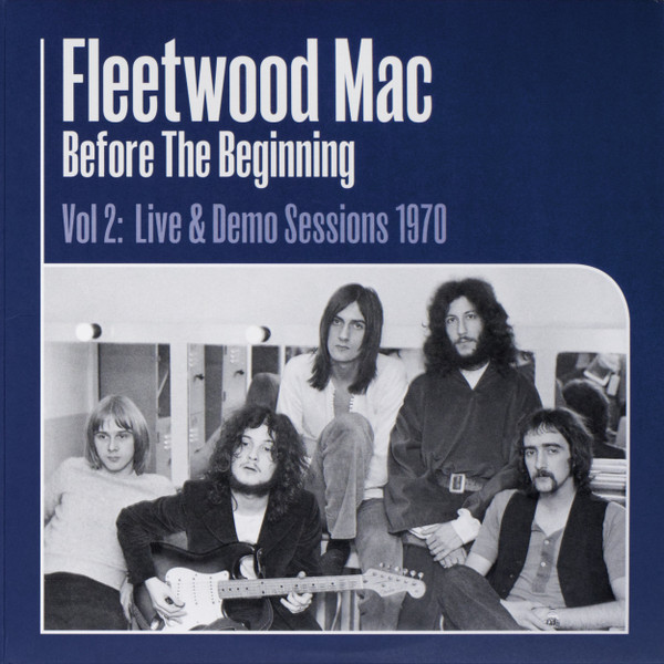 Fleetwood Mac - Before The Beginning Vol 2: Live & Demo Sessions 1970 | Sony Music (19075935351) - 2