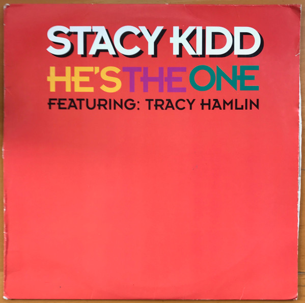 Stacy Kidd & Tracy Hamlin - He's The One | Basement Boys Records (BBR-044) Stacy Kidd & Tracy Hamlin - He's The One | Basement Boys Records (BBR-044)