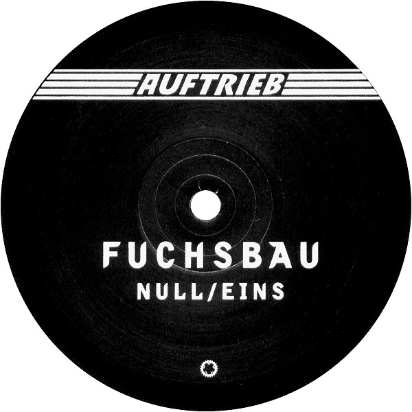 Fuchsbau - Null/Eins | Auftrieb (AUFTRIEB 19) - 2 Fuchsbau - Null/Eins | Auftrieb (AUFTRIEB 19) - 2