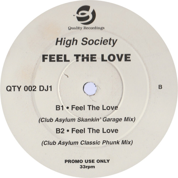 High Society - Feel The Love | Quality Recordings (QTY 002 DJ1) - 2