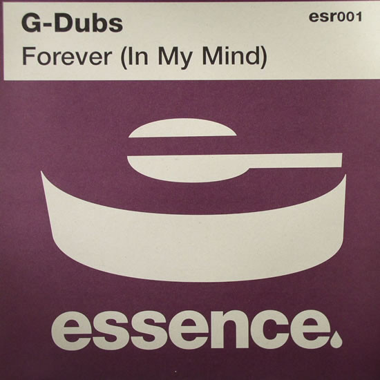 G-Dubs - Forever (In My Mind) | Essence Records (esr001)