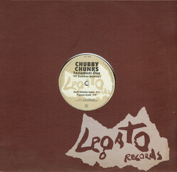 Chubby Chunks - Testament One ('94 Summer Remixes) | Legato Records (LGT 5001) - 3 Chubby Chunks - Testament One ('94 Summer Remixes) | Legato Records (LGT 5001) - 3