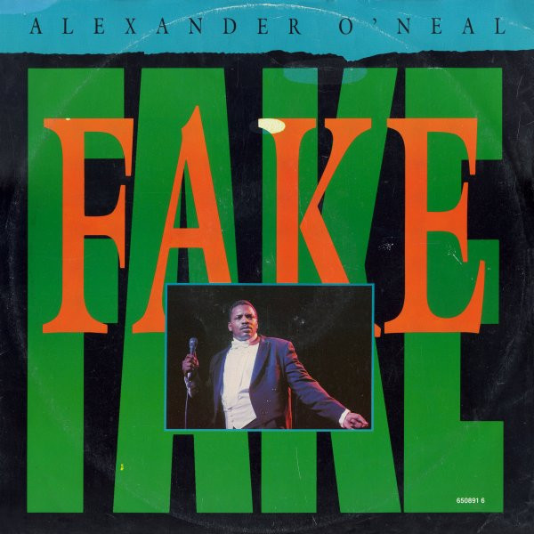 Alexander O'Neal - Fake | Tabu Records (650891 6)