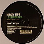 Meaty Lips - I Surrender | Emotiva (EMTV013)