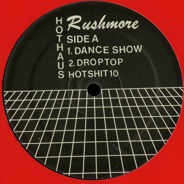 Rushmore - Dance Show EP | Hot Haus Recs (HOTSHIT10) - main