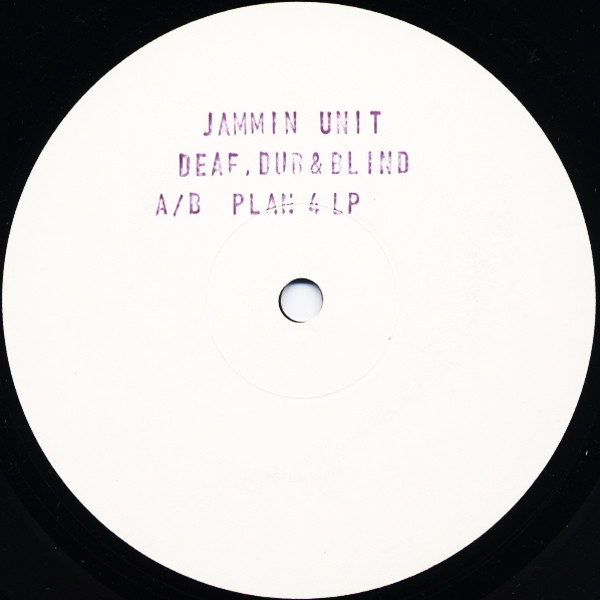 Jammin' Unit - Deaf, Dub And Blind | Blue Planet Recordings (PLAN 4 LP) - 2
