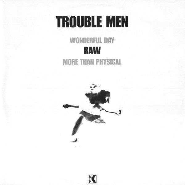 Trouble Men - Raw | Kif Recordings (KIF 036)
