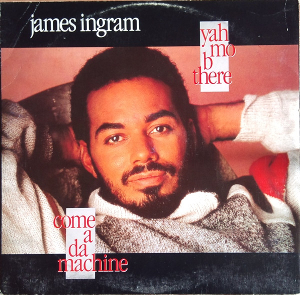 James Ingram - Yah Mo B There | Qwest Records (920 175-0)