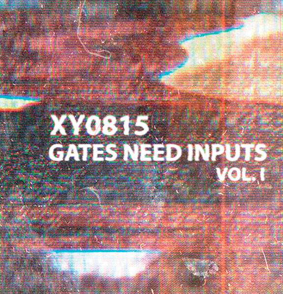 XY0815 - Gates Need Inputs Vol. I | brokntoys (BT50)