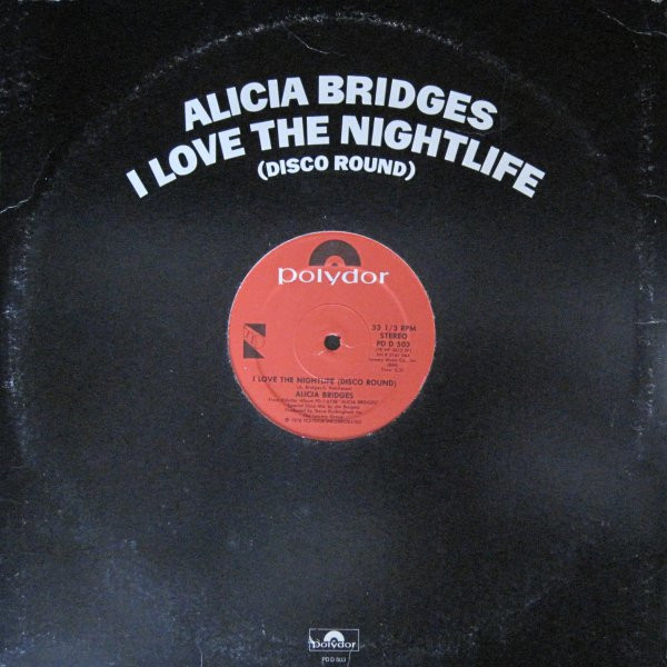 Alicia Bridges - I Love The Nightlife (Disco Round) | Polydor (PD D 503) - main