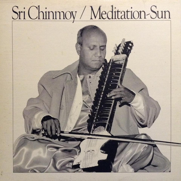 Sri Chinmoy - Meditation-Sun | Alo Niloy Records (737-01) - main Sri Chinmoy - Meditation-Sun | Alo Niloy Records (737-01) - main