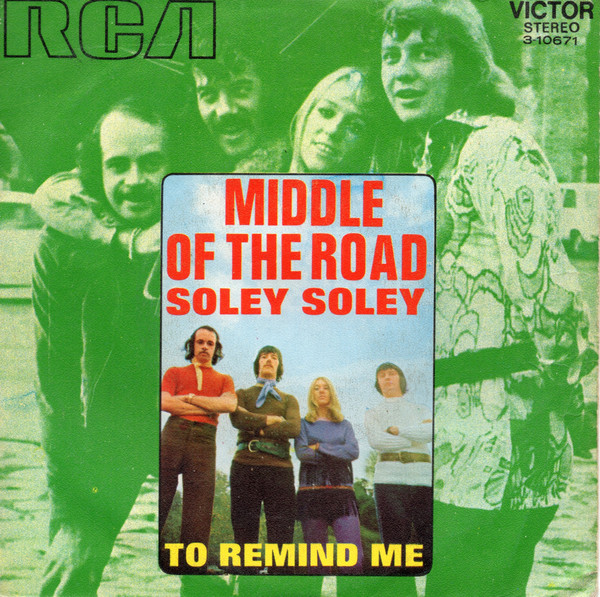Middle Of The Road - Soley Soley | RCA Victor (3-10671)
