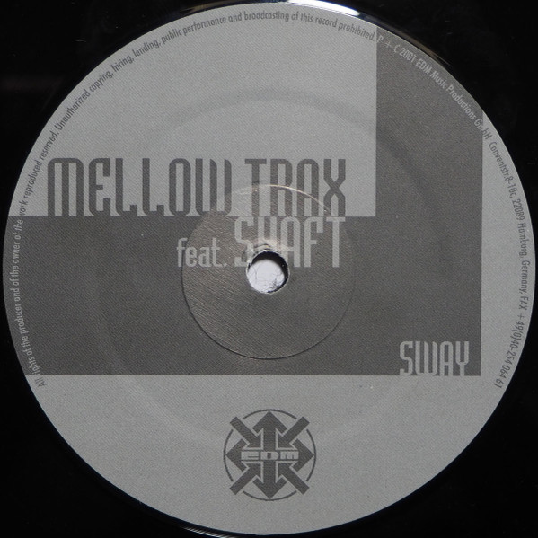 Mellow Trax Feat. Shaft - Sway | EDM (EDM 053-1)