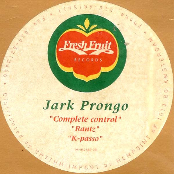 Jark Prongo - Complete Control | Fresh Fruit Records (Fruit 008) - 4 Jark Prongo - Complete Control | Fresh Fruit Records (Fruit 008) - 4