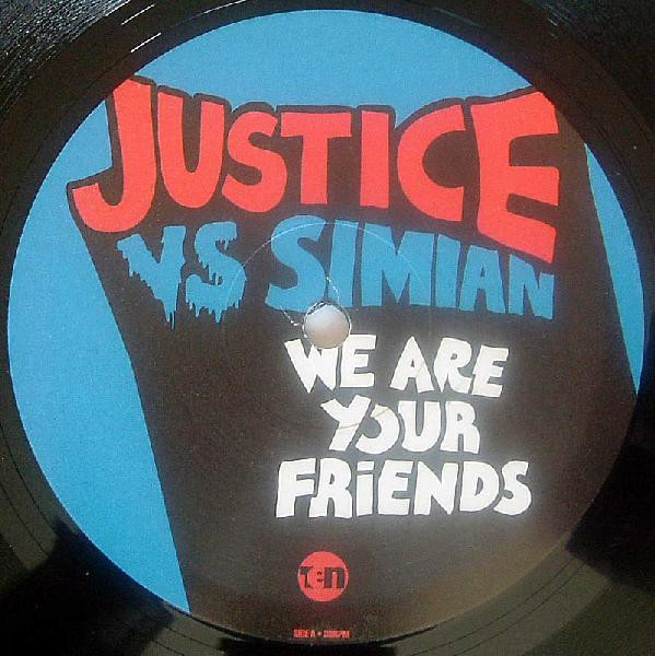 Justice Vs Simian - We Are Your Friends | 10 Records (TENT 505) - 3