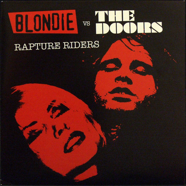 Blondie vs The Doors - Rapture Riders | Capitol Records (0946 3 47550 1 6) - main