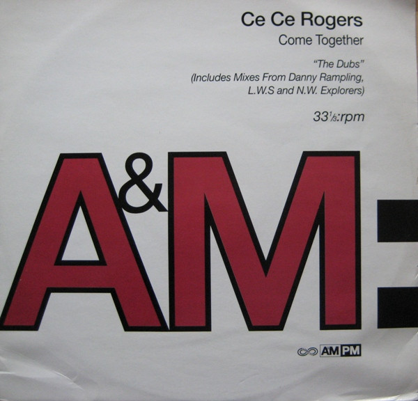Ce Ce Rogers - Come Together "The Dubs" | A&M PM (581 001-1)
