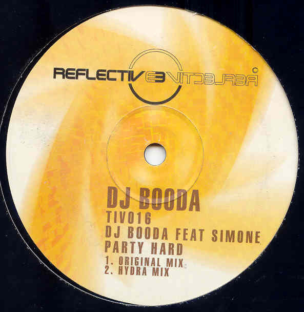 DJ Booda - Party Hard | Reflective Records (TIV 16) DJ Booda - Party Hard | Reflective Records (TIV 16)