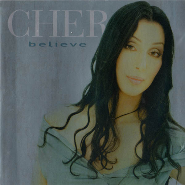 Cher - Believe | WEA (W2 25319)