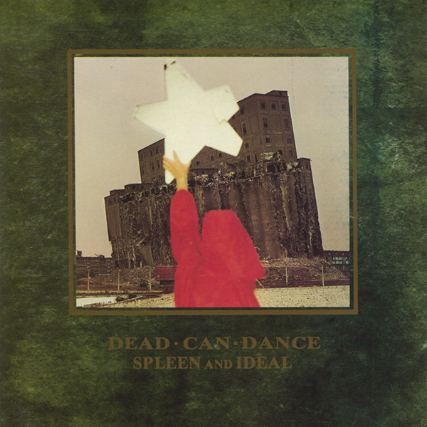 Dead Can Dance - Spleen And Ideal [CD] | 4AD (CAD 512 CD) - main
