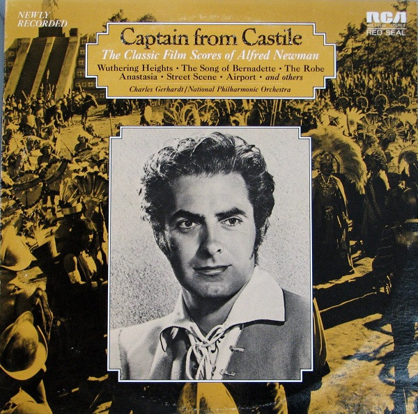 Charles Gerhardt , National Philharmonic Orchestra - Captain From Castile - The Classic Film Scores Of Alfred Newman | RCA Red Seal (ARL1-0184)