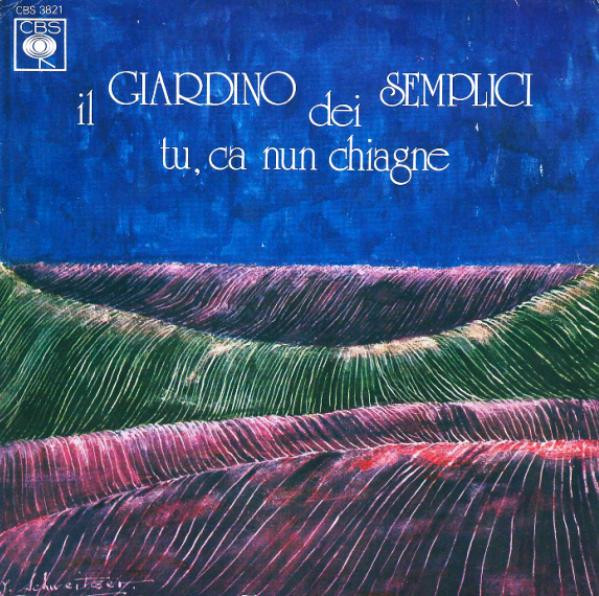 Il Giardino Dei Semplici - Tu, Ca Nun Chiagne | CBS (CBS 3821)