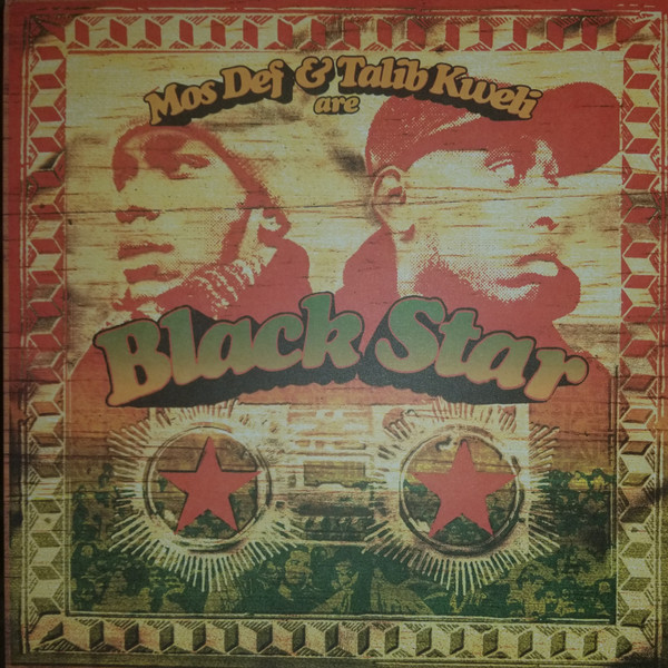 Black Star - Mos Def & Talib Kweli Are Black Star | Rawkus (RWK 1158-1)
