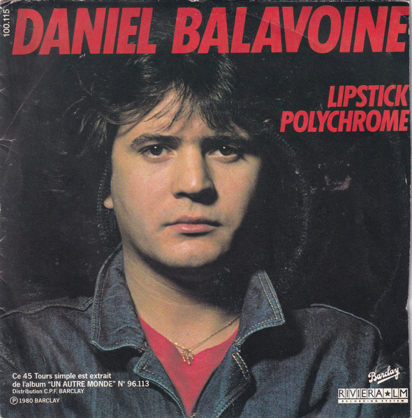 Daniel Balavoine - Lipstick Polychrome | Riviera LM Recording System (100.115)