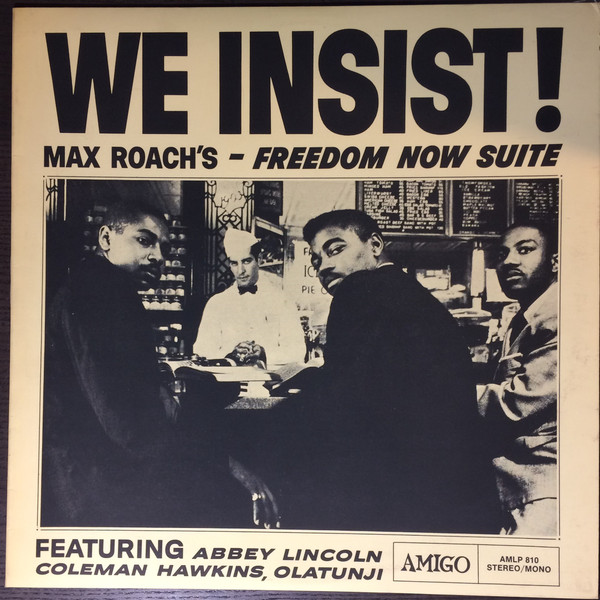 Max Roach - We Insist! Max Roach's Freedom Now Suite | Amigo (AMLP 810)
