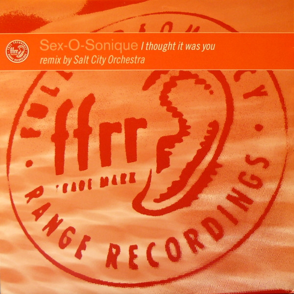 Sex-O-Sonique - I Thought It Was You | FFRR (FX 321) - main
