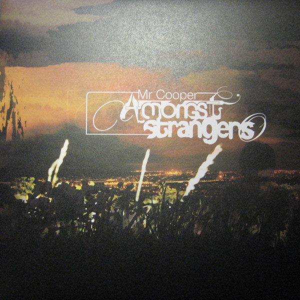 Mr. Cooper - Amongst Strangers | Project: Mooncircle (PMC010)