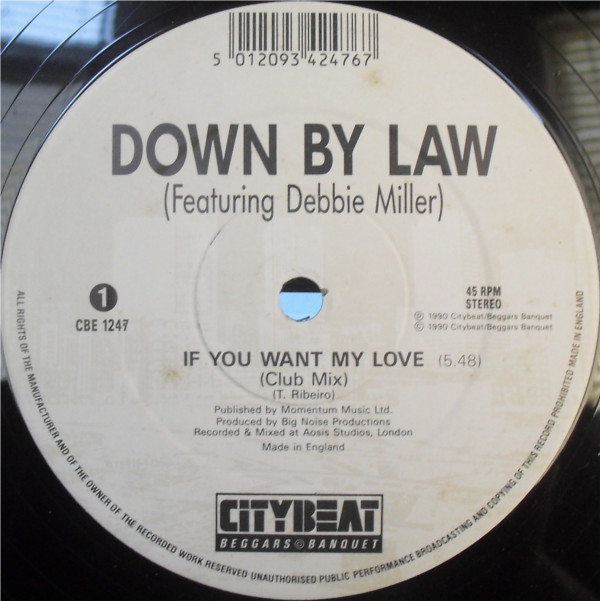 Down By Law - If You Want My Love | City Beat (CBE 1247)