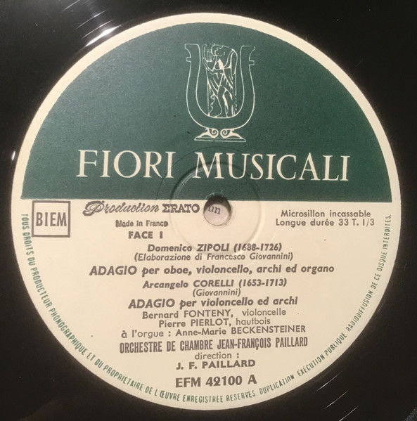 Domenico Zipoli , Arcangelo Corelli , Giuseppe Maria Jacchini , Vincenzo Bellini , Orchestre De Chambre Jean-François Paillard - Celebre Adagio | Erato (EFM 42100) - 3 Domenico Zipoli , Arcangelo Corelli , Giuseppe Maria Jacchini , Vincenzo Bellini , Orchestre De Chambre Jean-François Paillard - Celebre Adagio | Erato (EFM 42100) - 3