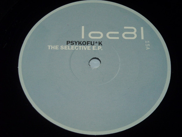 Psykofu*k - The Selective EP | Local (Local 15) - main