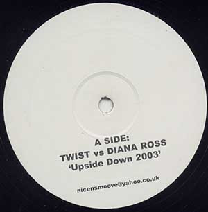 Twist Vs. Diana Ross - Upside Down 2003 | Not On Label (Twist) (NS 1) - main Twist Vs. Diana Ross - Upside Down 2003 | Not On Label (Twist) (NS 1) - main