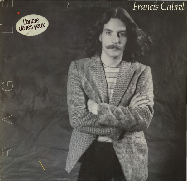 Francis Cabrel - Fragile | CBS (CBS 84382) - 2