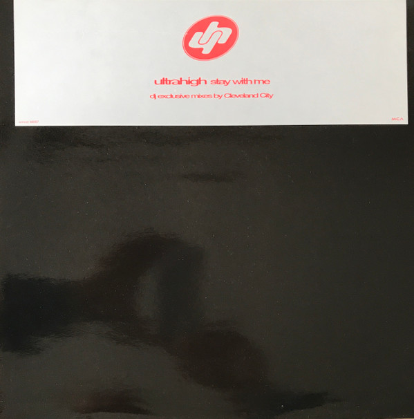 Ultra High - Stay With Me (DJ Exclusive Mixes By Cleveland City) | MCA Records (WMCSX 40007)