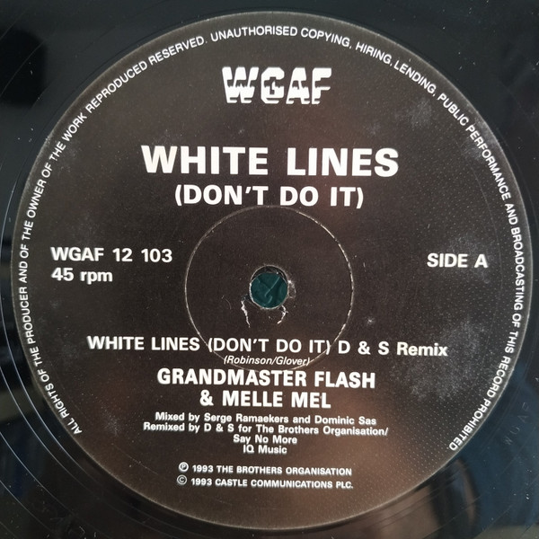 Grandmaster Flash & Melle Mel / Serge Ramaekers & Dominic Sas - White Lines (Don't Do It) / Hey Hey | WGAF Records (WGAF 12 103) - 3