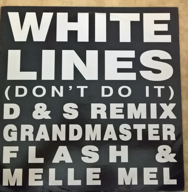 Grandmaster Flash & Melle Mel / Serge Ramaekers & Dominic Sas - White Lines (Don't Do It) / Hey Hey | WGAF Records (WGAF 12 103)