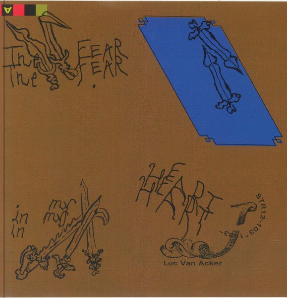 Luc Van Acker / Pas De Deux - The Fear In My Heart / Cardiocleptomanie | Stroom (STR7-103)