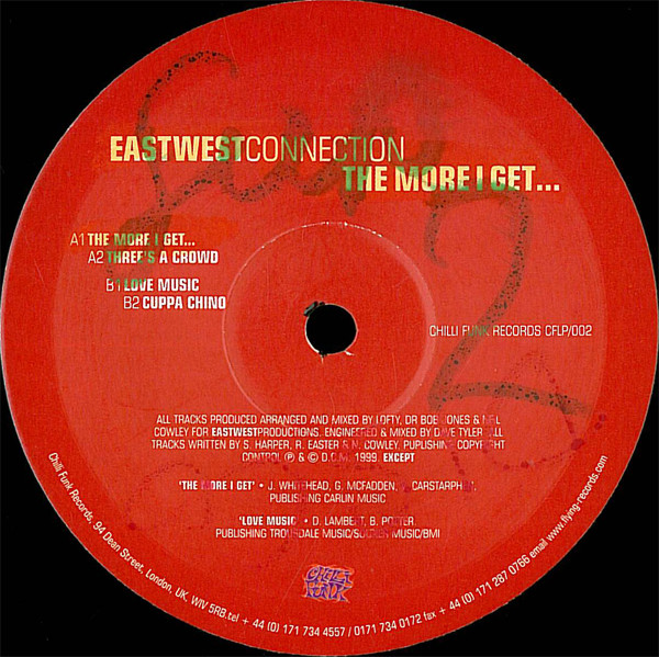 East West Connection - The More I Get... | Chillifunk Records (CFLP 002) - 4 East West Connection - The More I Get... | Chillifunk Records (CFLP 002) - 4