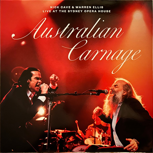 Nick Cave & Warren Ellis - Australian Carnage (Live At The Sydney Opera House) | Goliath Records (BS024V)