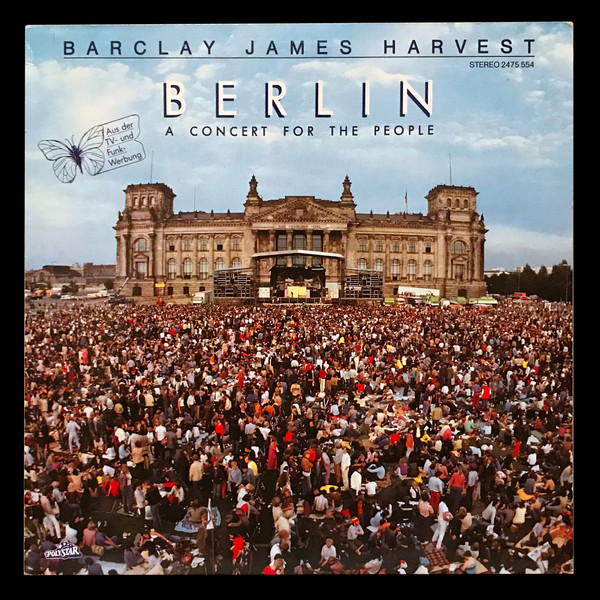 Barclay James Harvest - Berlin (A Concert For The People) | Polystar (2475 554) Barclay James Harvest - Berlin (A Concert For The People) | Polystar (2475 554)